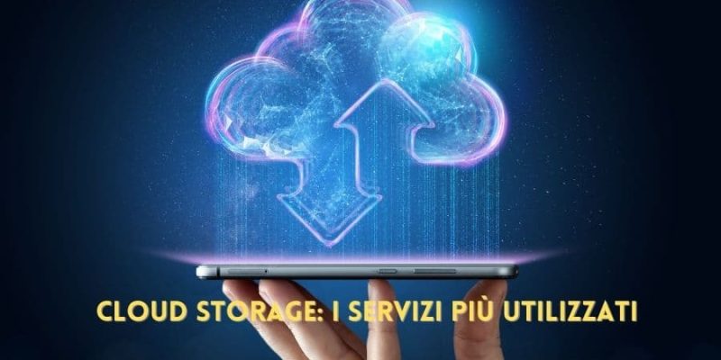 Cloud Storage: I servizi più utilizzati